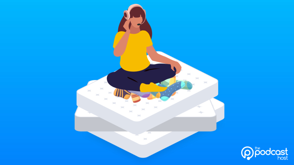 A podcast listener with her mattresses and socks
