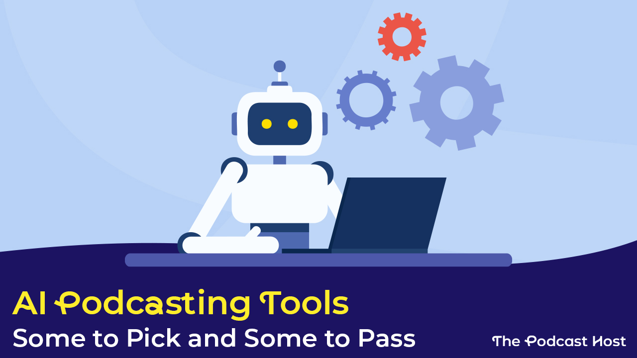 ai podcasting tools