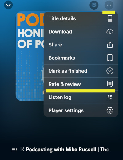 How to Review a Podcast on Audible: Click the three dots in the upper corner, then select "Rate and review" from the sub-menu.