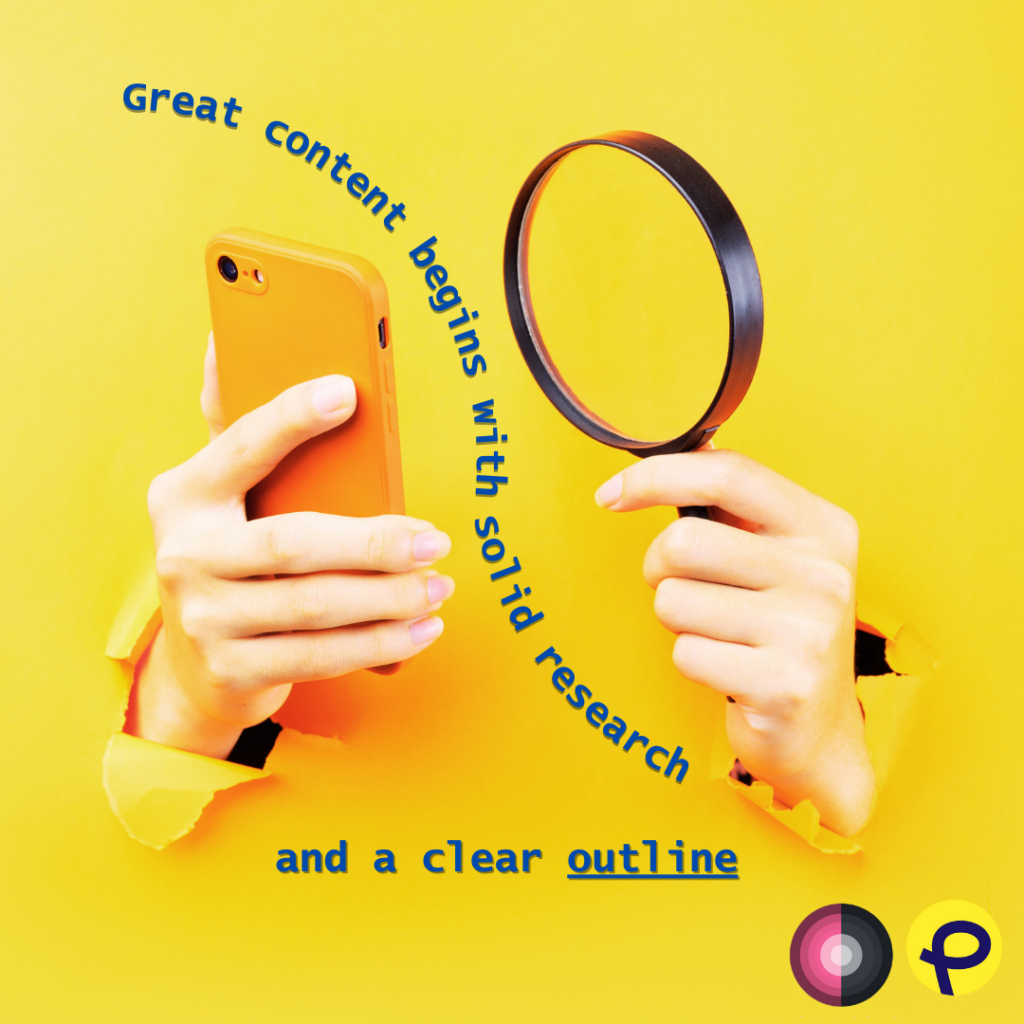 solid research and clear outline