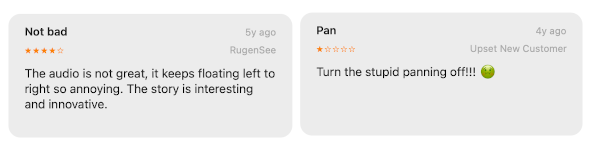 These two reviews are somewhat useful pieces of podcast criticism, because they tell me what to fix. One is too abrupt and rude to take seriously.